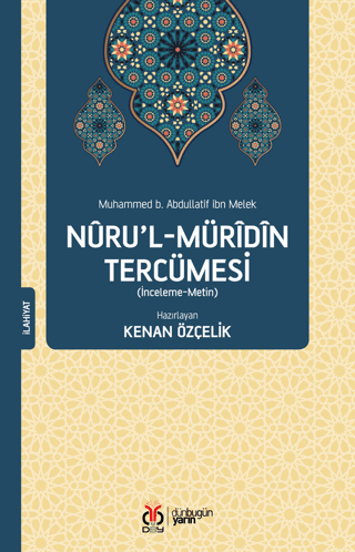 Nuru’l-Müridin Tercümesi (İnceleme-Metin)