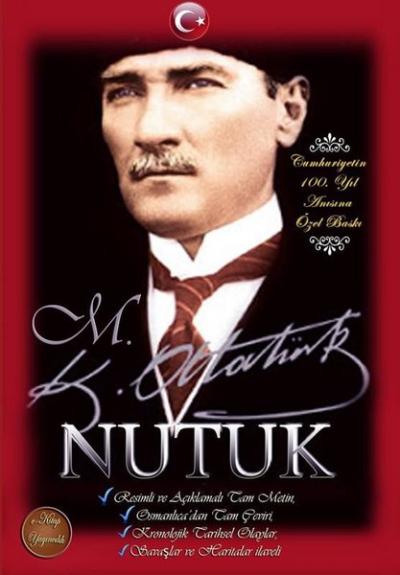 Nutuk - Resimli ve Açıklamalı Tam Metin Osmanlıcadan Tam Çeviri