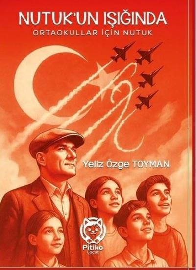 Nutuk'un Işığında - Ortaokullar İçin Nutuk