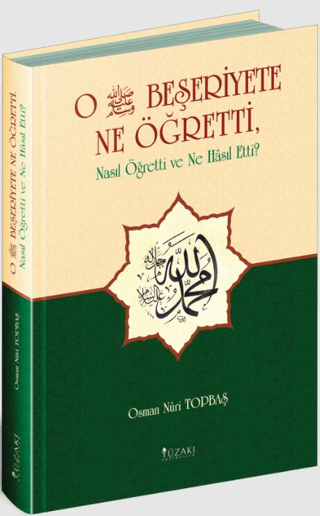 O Beşeriyete Ne Öğretti (Ciltli)