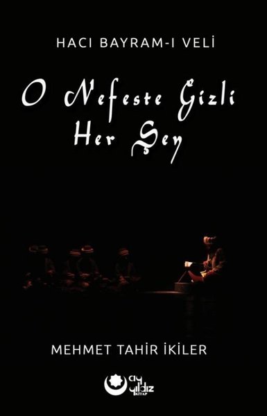 O Nefeste Gizli Her Şey