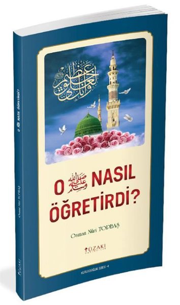 O (s.a.v) Nasıl Öğretirdi? - Renkli Baskı Osman Nuri Topbaş