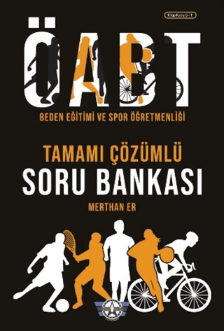ÖABT Beden Eğitimi ve Spor Öğretmenliği Tamamı Çözümlü Soru Bankası