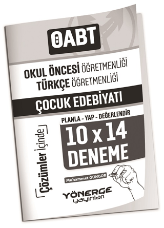 ÖABT Okul Öncesi, Türkçe Öğretmenliği Çocuk Edebiyatı 10x14 Deneme Çözümlü