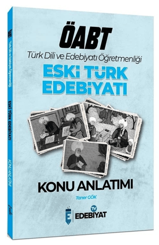 ÖABT Türk Dili Edebiyatı Eski Türk Edebiyatı Konu Anlatımı