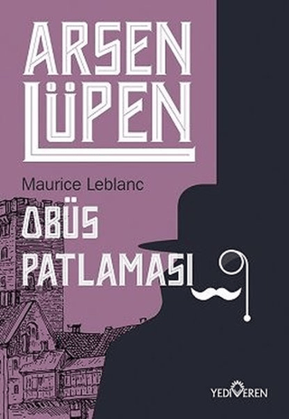 Obüs Patlaması - Arsen Lüpen Maurice Leblanc