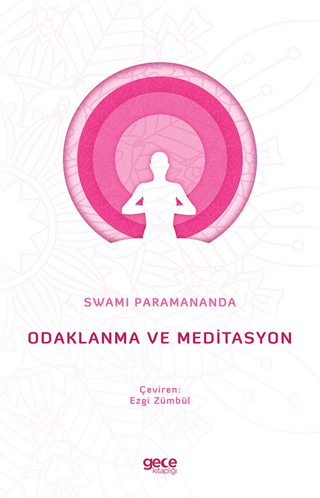 Odaklanma ve Meditasyon