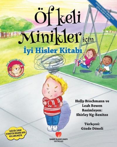 Öfkeli Minikler İçin İyi Hisler Kitabı Holly Brochmann