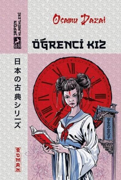 Öğrenci Kız - Japon Klasikleri Osamu Dazai