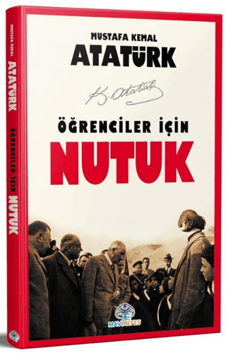 Öğrenciler için Nutuk Mustafa Kemal Atatürk