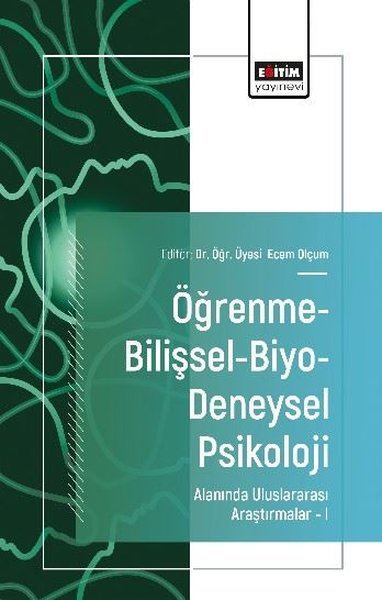 Öğrenme-Bilişsel-Biyo-Deneysel Psikoloji Alanında Uluslararası Araştırmalar 1