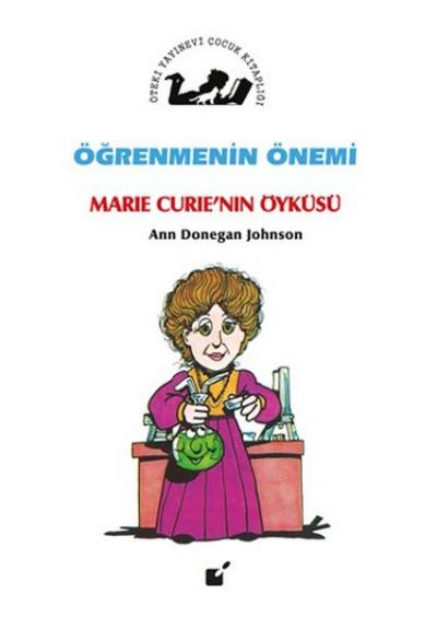 Öğrenmenin Önemi - Marie Curie'nin Öyküsü Ann Donegan Johnson