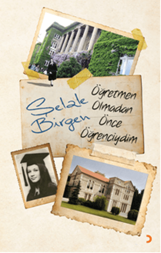 Öğretmen Olmadan Önce Öğrenciydim