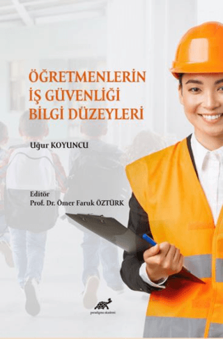 Öğretmenlerin İş Güvenliği Bilgi Düzeyleri