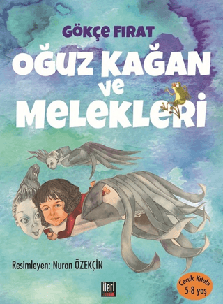 Oğuz Kağan ve Melekleri (Ciltli)