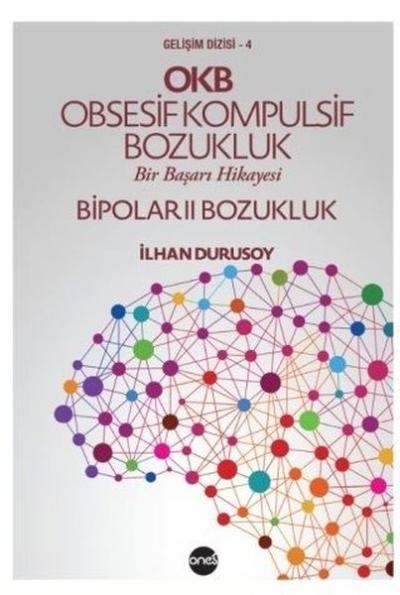 OKB Obsesif Kompulsif Bozukluk Bipolar 2 Bozukluk İlhan Durusoy