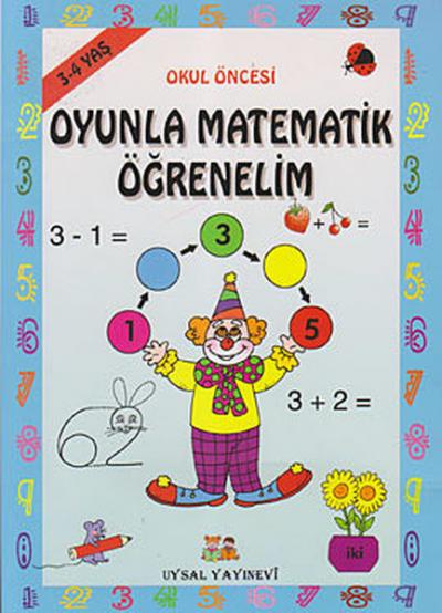 Okul Öncesi Oyunla Matematik Öğrenelim (3 - 4 Yaş) %30 indirimli Bengü