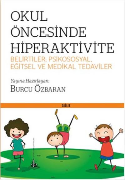 Okul Öncesinde Hiperaktivite