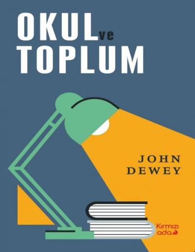 Okul ve Toplum John Dewey