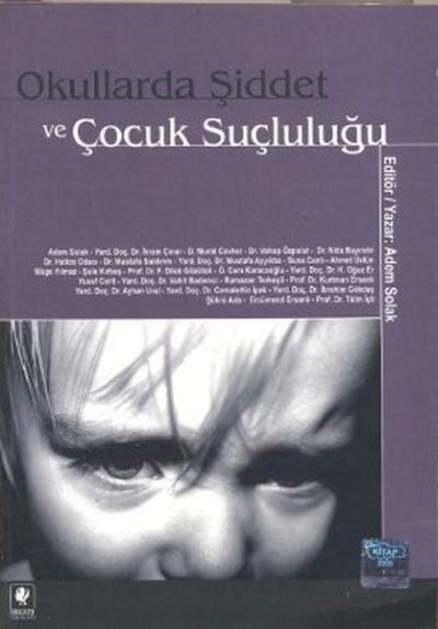 Okullarda Şiddet ve Çocuk Suçluluğu
