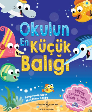 Okulun En Küçük Balığı