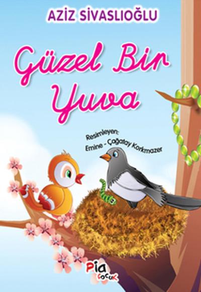 Güzel Bir Yuva Aziz Sivaslıoğlu