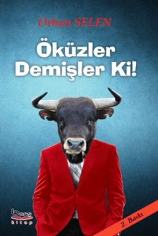 Öküzler Demişler Ki