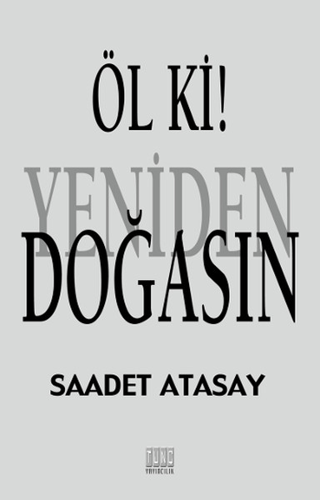 Öl ki ! Yeniden Doğasın