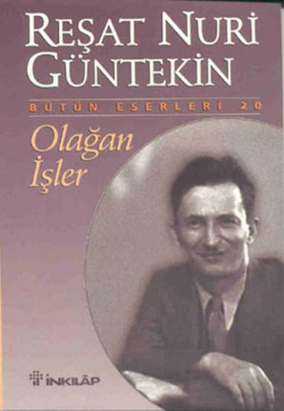 Olağan İşler Reşat Nuri Güntekin