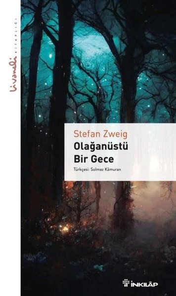 Olağanüstü Bir Gece - Livaneli Kitaplığı Stefan Zweig