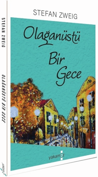 Olağanüstü Bir Gece Stefan Zweig