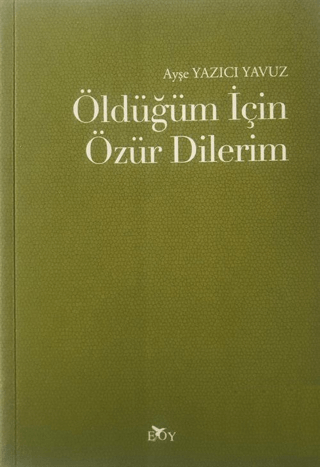 Öldüğüm İçin Özür Dilerim