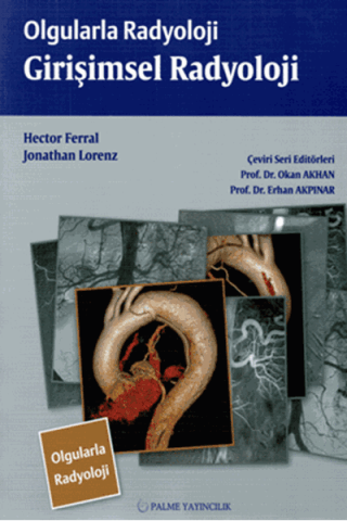 Olgularla Radyoloji Girişimsel Radyoloji
