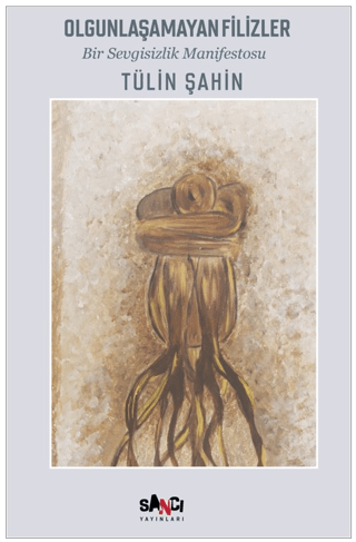 Olgunlaşamayan Filizler