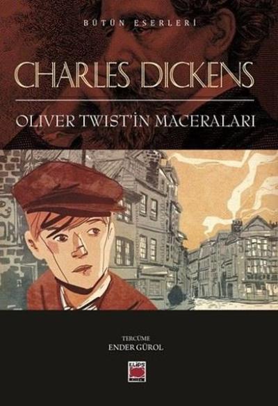 Oliver Twist'in Maceraları - Bütün Eserleri Charles Dickens