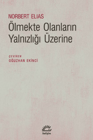 Ölmekte Olanların Yalnızlığı Üzerine