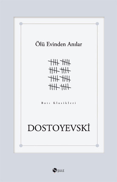 Ölü Evinden Anılar %34 indirimli Fyodor Mihailoviç Dostoyevski