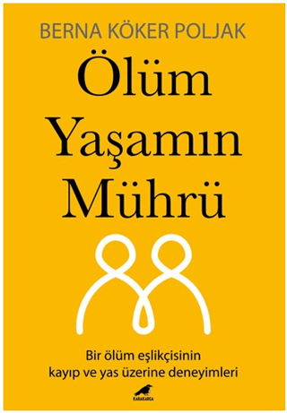 Ölüm Yaşamın Mührü