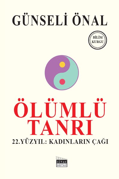 Ölümlü Tanrı - 22. Yüzyıl: Kadınların Çağı