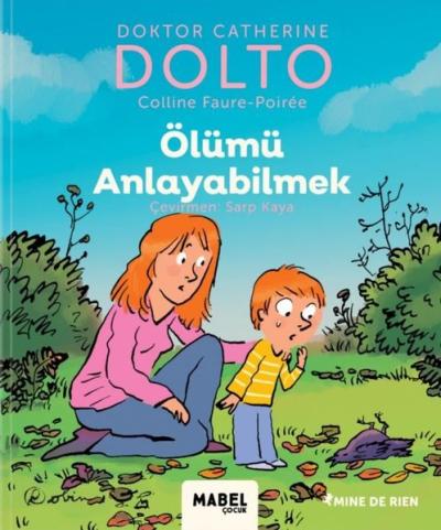 Ölümü Anlayabilmek - MDR Çocuk Psikoloji Serisi 6 (Ciltli)