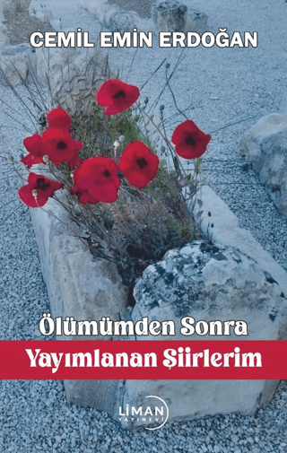 Ölümümden Sonra Yayımlanan Şiirlerim