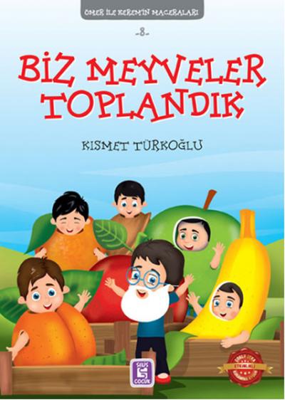 Ömer İle Keremi'n Maceraları 8 - Biz Meyveler Toplandık