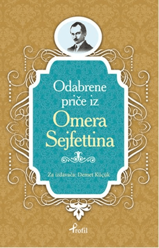 Ömer Seyfettin - Boşnakça Seçme Hikayeler Demet Küçük