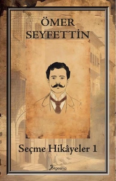 Ömer Seyfettin - Seçme Hikayeler 1 Ömer Seyfettin