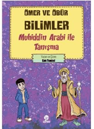 Ömer ve Öbür Bilimler -Muhiddin Arabi İle Tanışma