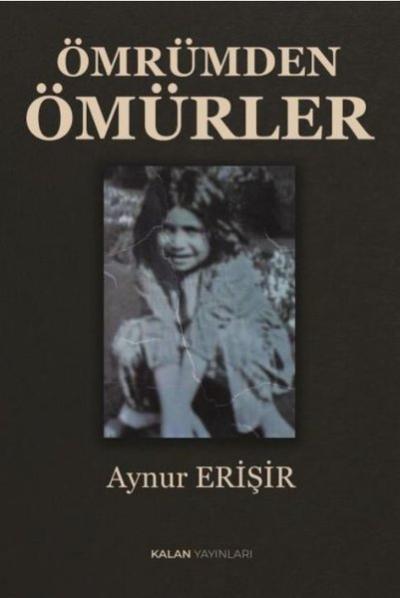 Ömrümden Ömürler
