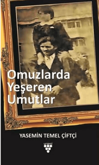 Omuzlarda Yeşeren Umutlar