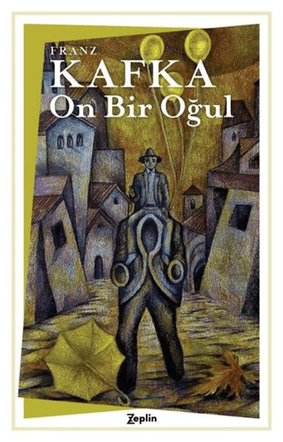 On Bir Oğul Franz Kafka