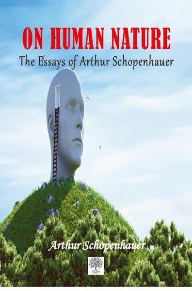 On Human Nature Arthur Schopenhauer