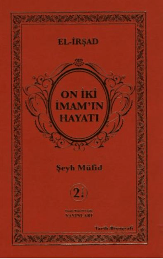 On İki İmam'ın Hayatı (El-İrşad) (Ciltli)